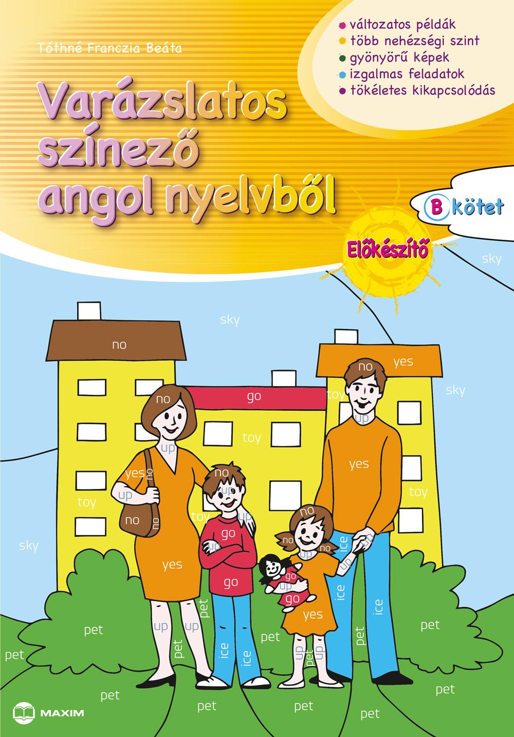 Tóthné Franczia Beáta - Varázslatos színező angol nyelvből (Előkészítő) B kötet