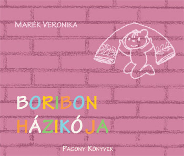 Marék Veronika - Boribon házikója