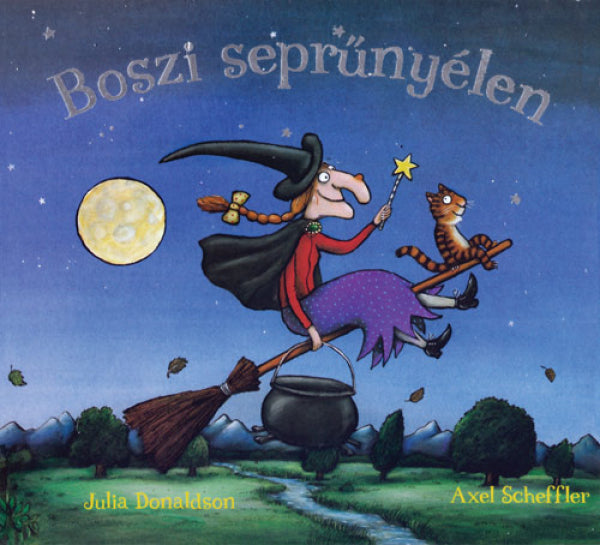 Julia Donaldson - Boszi seprűnyélen