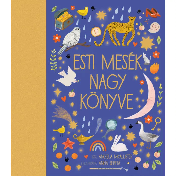 Angela McAllister - Esti mesék nagy könyve