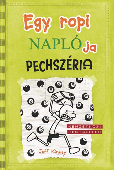 Jeff Kinney - Egy ropi naplója 8. - Pechszéria