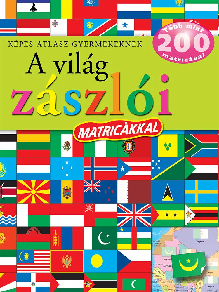Képes atlasz gyermekeknek - A világ zászlói matricákkal