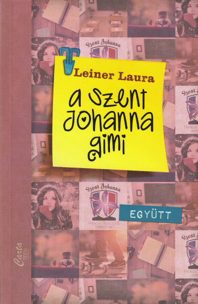 Leiner Laura - A Szent Johanna gimi - Együtt