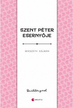 Mikszáth Kálmán - Szent Péter esernyője