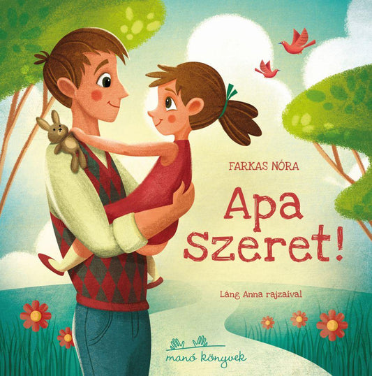 Farkas Nóra - Apa szeret