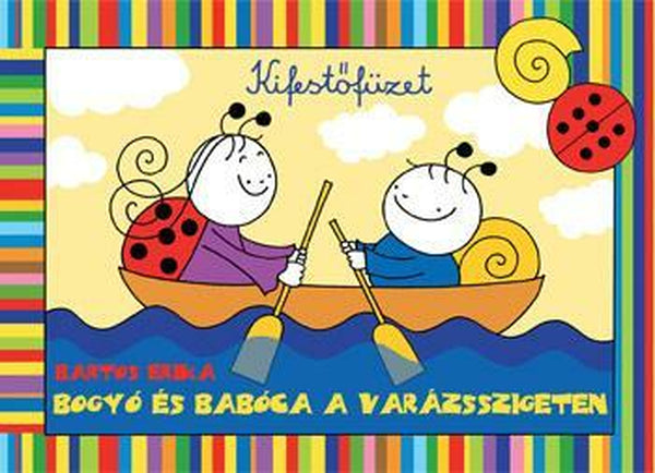 Bartos Erika - Bogyó és Babóca a varázsszigeten kifestő