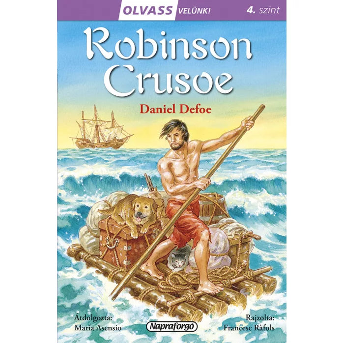 Daniel Defoe - Robinson Crusoe (Olvass velünk sorozat)