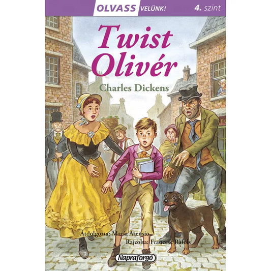 Charles Dickens - Twist Olivér (Olvass velünk sorozat)
