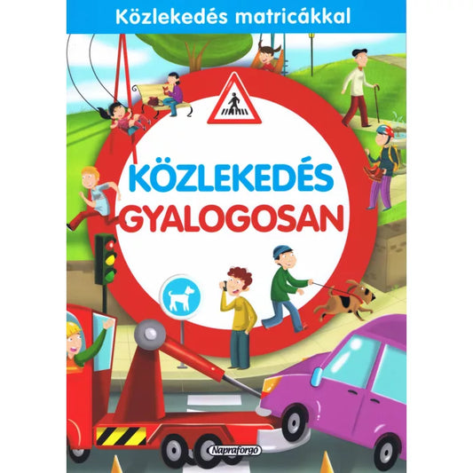 Közlekedés matricákkal - Gyalogosan