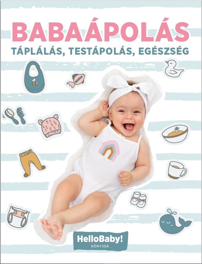 Babaápolás - Táplálás, testápolás, egészség