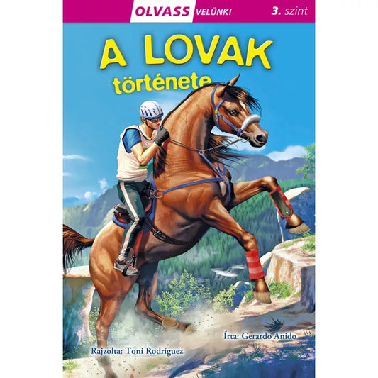 Gerardo Anido - A lovak története (Olvass velünk sorozat)