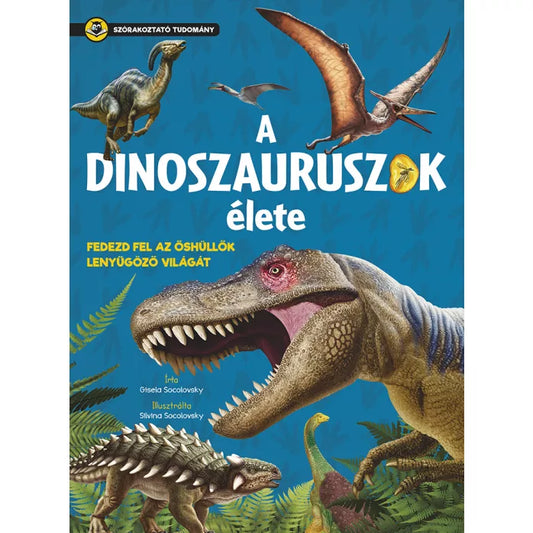 Gisela Socolovsky - A dinoszauruszok élete