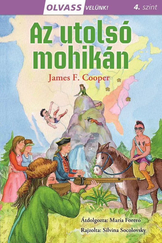 James F. Cooper - Az utolsó mohikán (Olvass velünk sorozat)