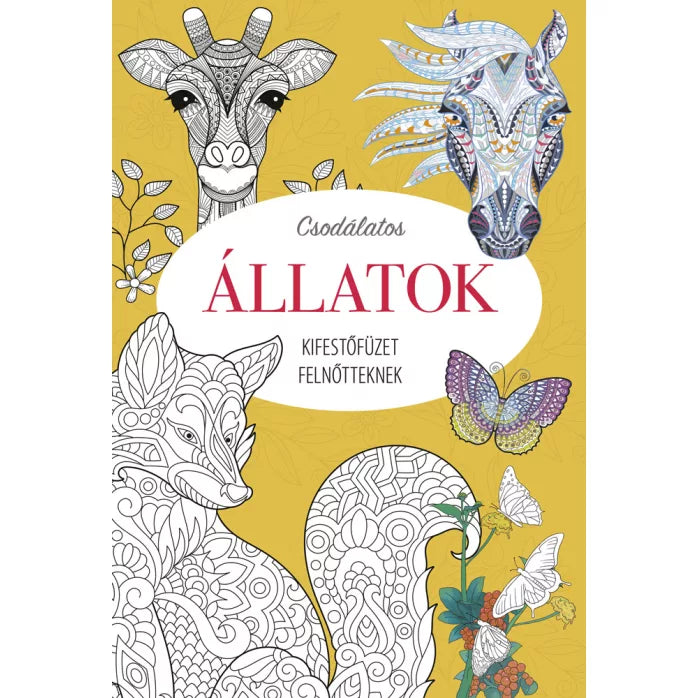 Csodálatos állatok Kifestőfüzet felnőtteknek
