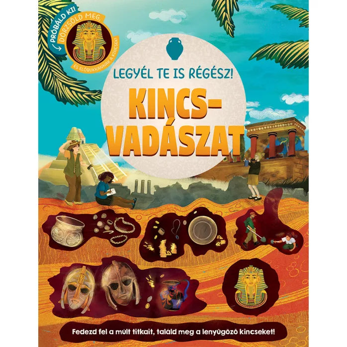 Legyél te is régész! - Kincsvadászat