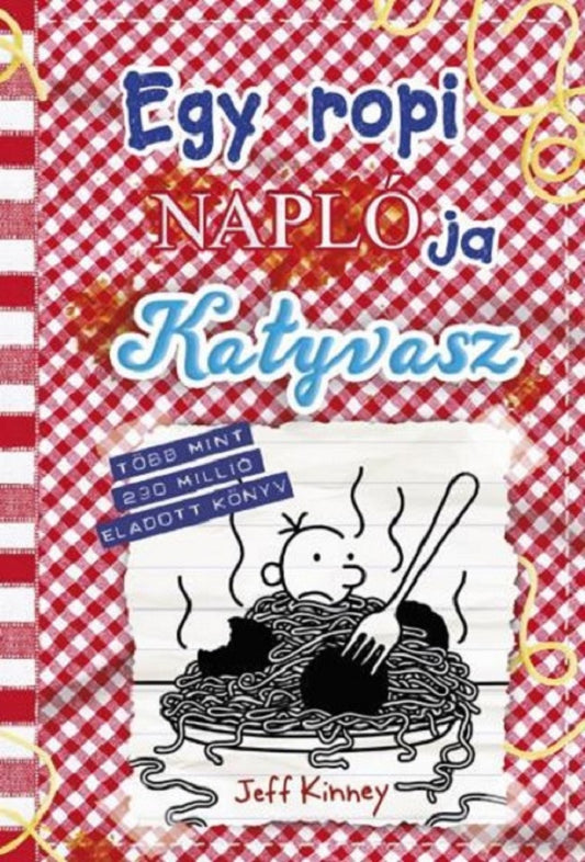 Jeff Kinney - Egy ropi naplója 19. - Katyvasz
