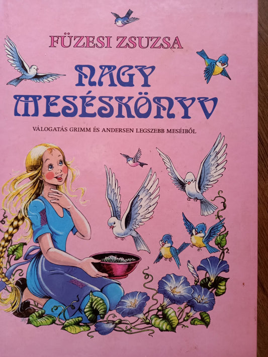 Füzesi Zsuzsa - Nagy meséskönyv 1.