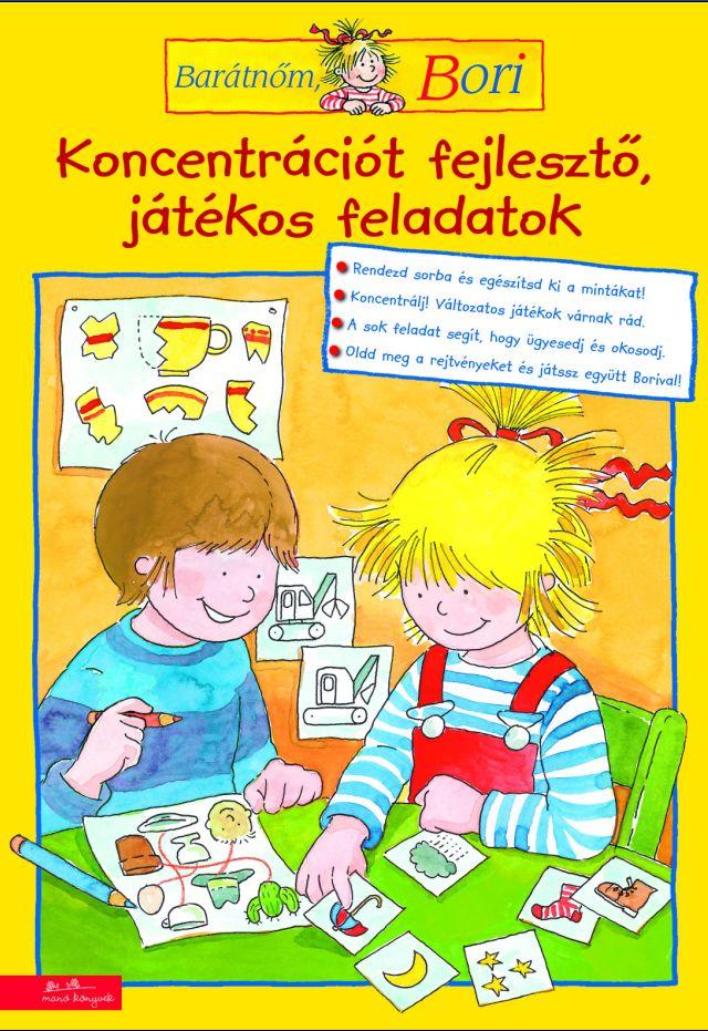 Hanna Sörensen - Barátnőm Bori - Koncentrációt fejlesztő játékos feladatok