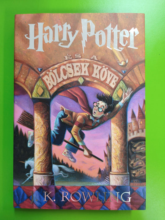 J. K. Rowling - Harry Potter és a bölcsek köve