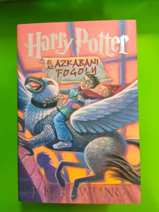J. K. Rowling - Harry Potter és az azkabani fogoly