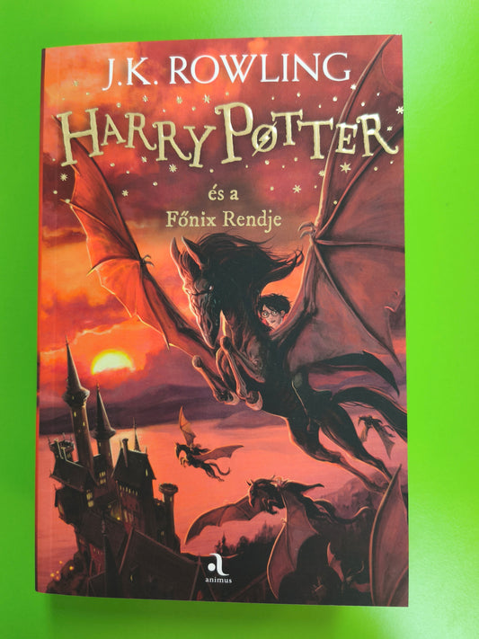 J. K. Rowling - Harry Potter és a Főnix rendje
