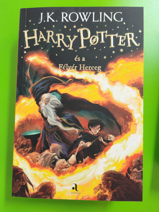 J. K. Rowling - Harry Potter és a Félvér herceg