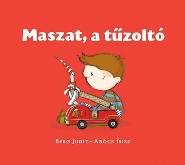 Berg Judit - Maszat, a tűzoltó