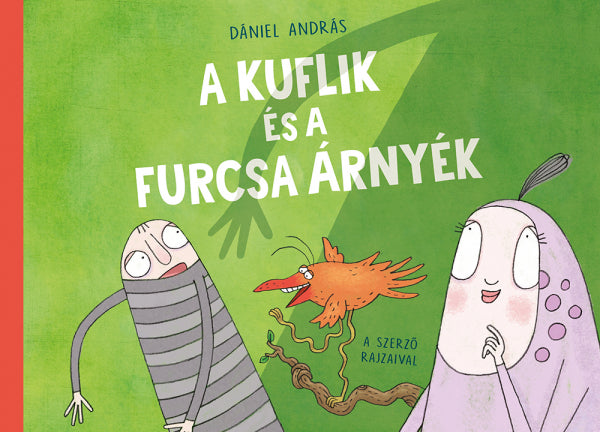 Dániel András - A Kuflik és a furcsa árnyék