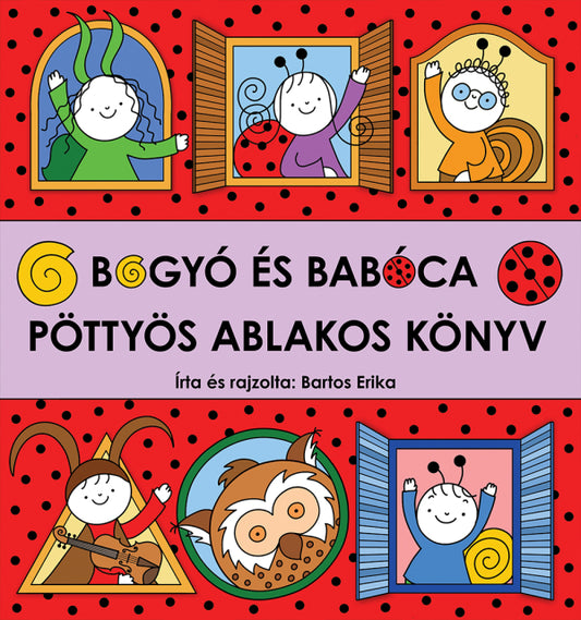 Bartos Erika - Pöttyös ablakos könyv