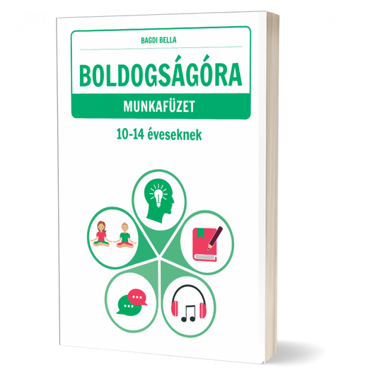 Boldogságóra munkafüzet 10-14 éves gyerekeknek