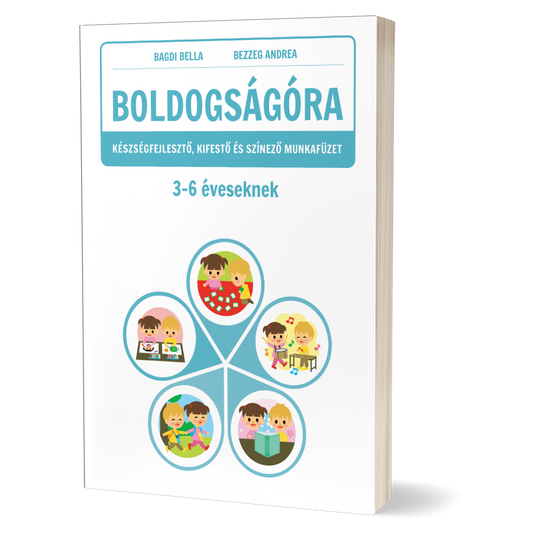 Boldogságóra fejlesztő munkafüzet 3-6 éveseknek