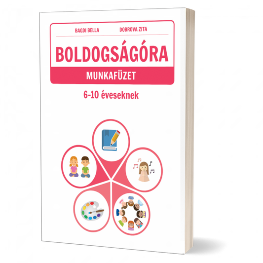 Boldogságóra munkafüzet 6-10 éves gyerekeknek