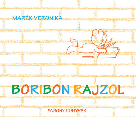 Marék Veronika - Boribon rajzol