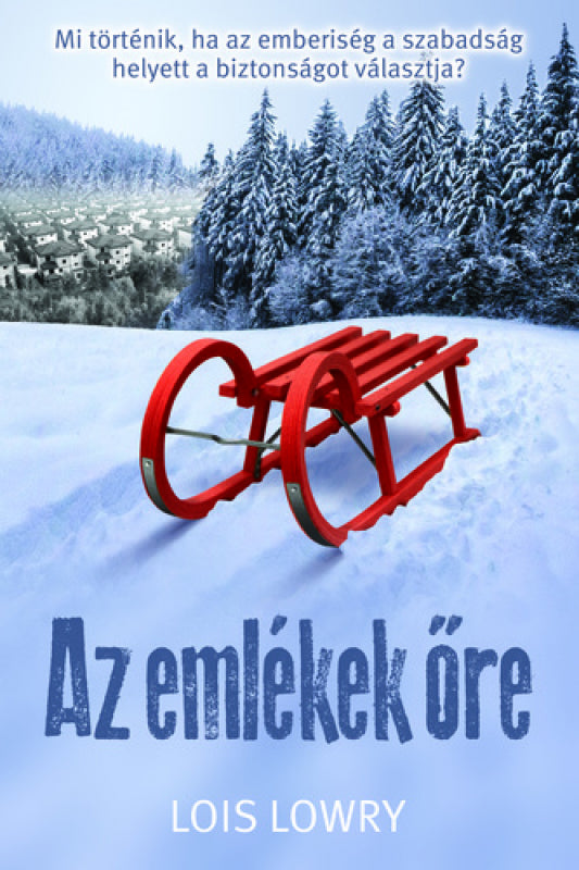 Lois Lowry - Az emlékek őre