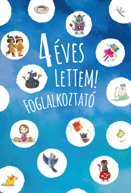 Kelényi Gabi - 4 éves lettem foglalkoztató