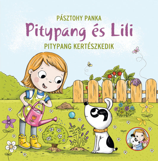 Pásztohy Panka - Pitypan és Lili - Pitypang kertészkedik